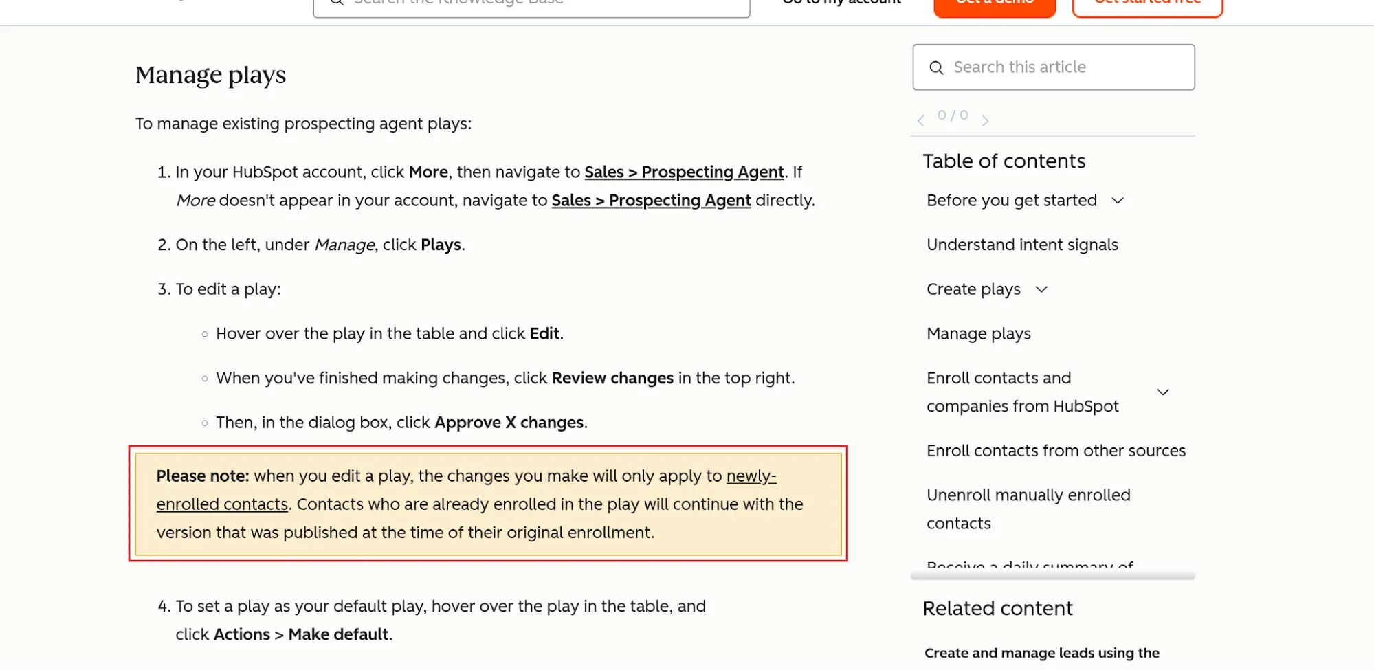 La documentación sobre la configuración de los «plays» de HubSpot advierte que los cambios solo se aplican a las inscripciones nuevas