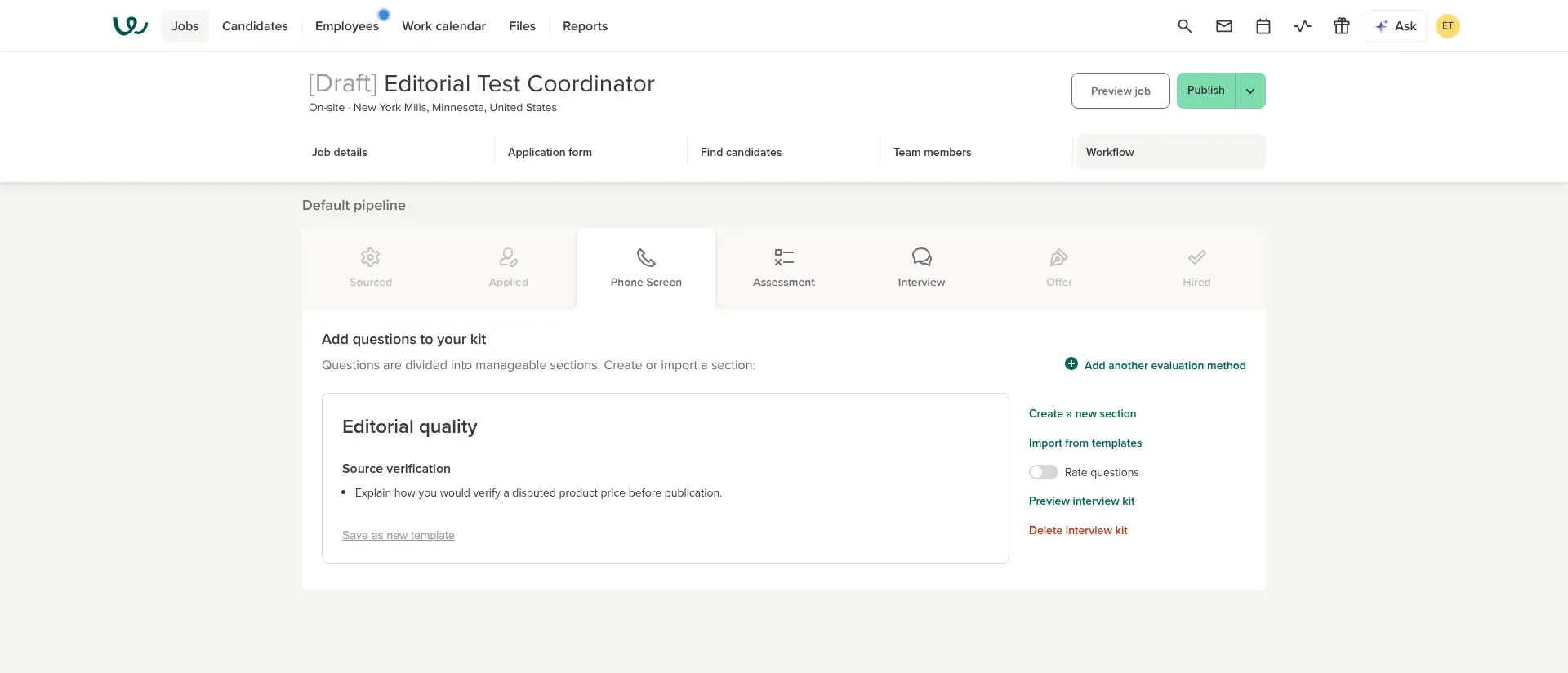 Workable draft job with a saved Phone Screen interview kit and editorial-quality question