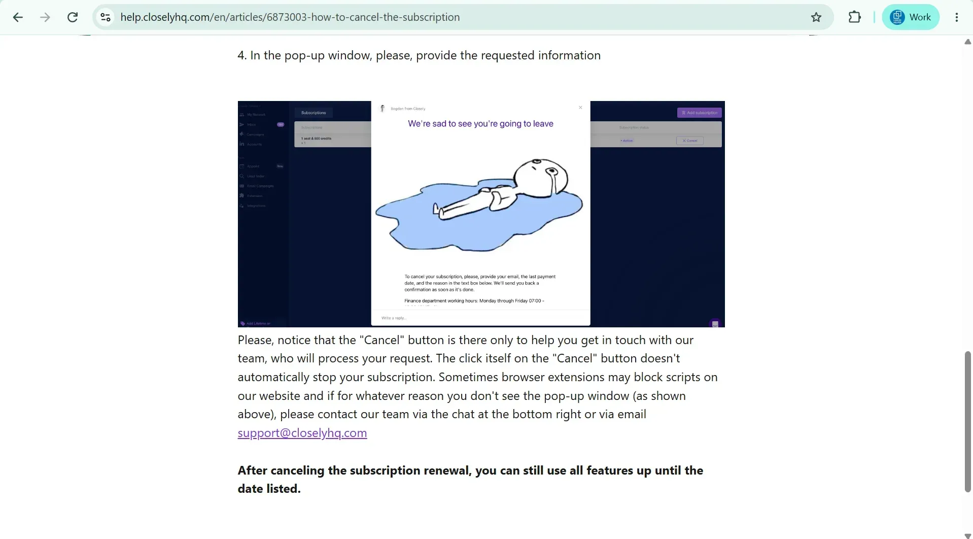 Closely help center article explaining that the Cancel button opens a conversation with the team and does not stop the subscription
