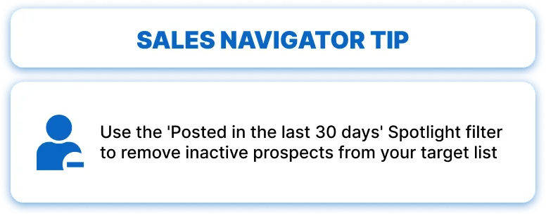 Verwenden Sie den Spotlight-Filter „Posted in the last 30 days“, um inaktive Personen aus Ihrer Zielliste herauszufiltern