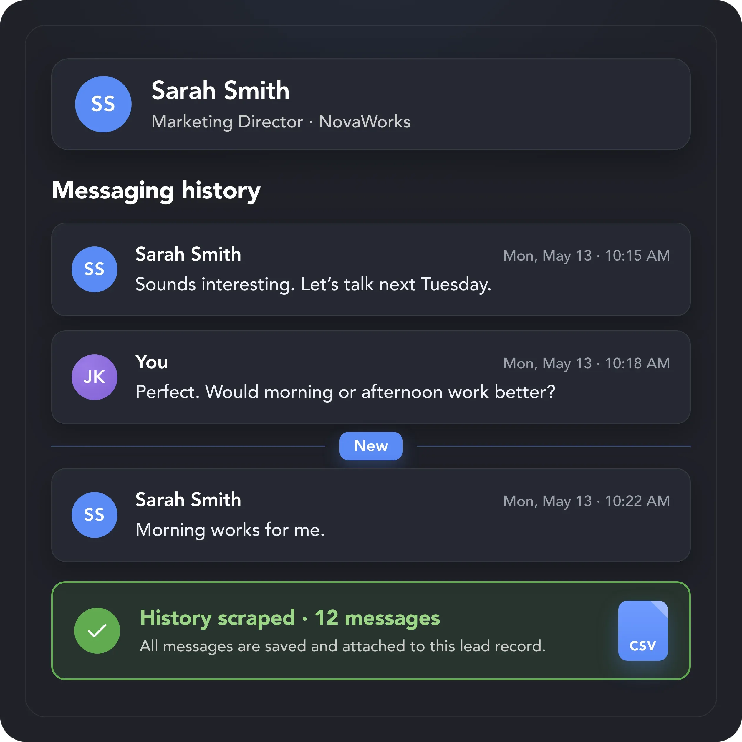 LinkedIn messaging history scraped and saved with the lead record, including messages and timestamps